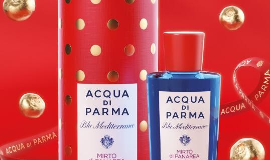新年“红“运当头 隽永心意诚献新春嘉礼 ACQUA DI PARMA帕尔玛之水推出蓝色地中海加州桂新年限定系列